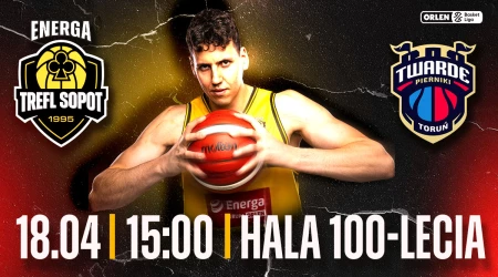 Energa Trefl Sopot vs Arriva Lotto Twarde Pierniki Toruń